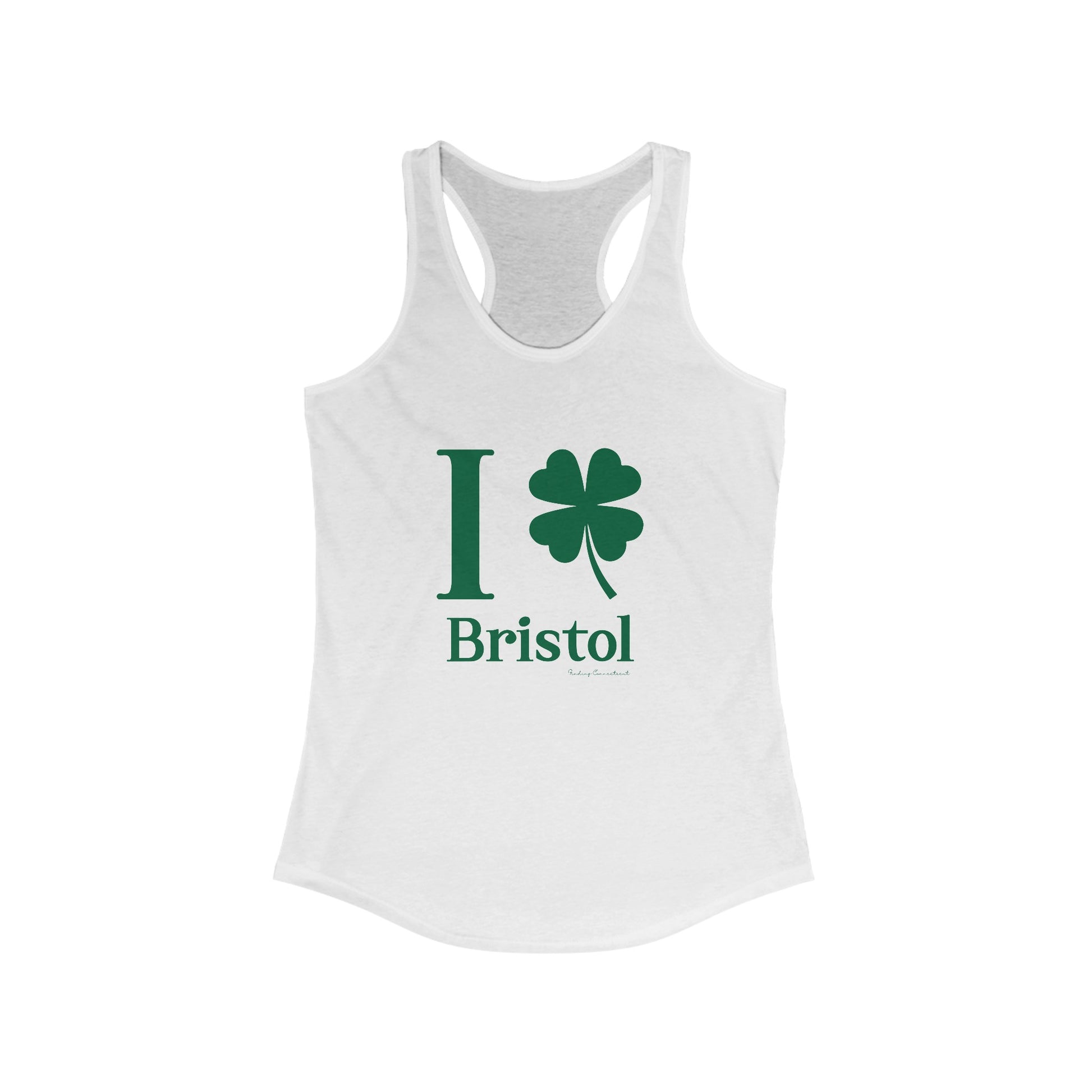 I Clover Bristol // Bristol Connecticut St. Patrick's Day womens tank top shirt  // finding connecticut