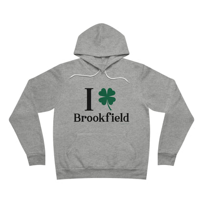 I Clover Brookfield, Brookfield conencticut st Patrick’s day unisex hoodie sweatshirt Finding connecticut