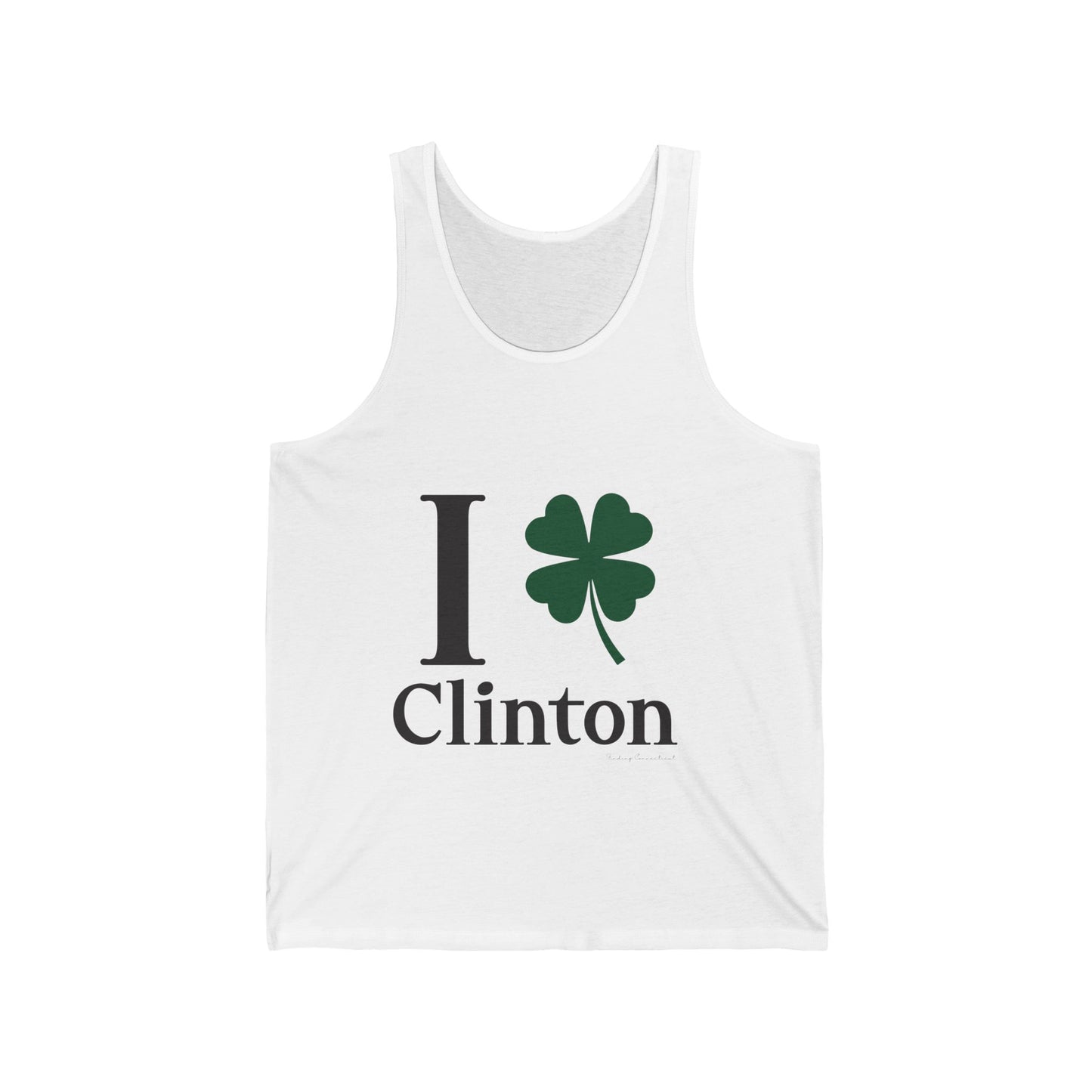 I Clover Clinton // Clinton Connecticut st. Patricks day  unisex tank top shirt  // finding connecticut  