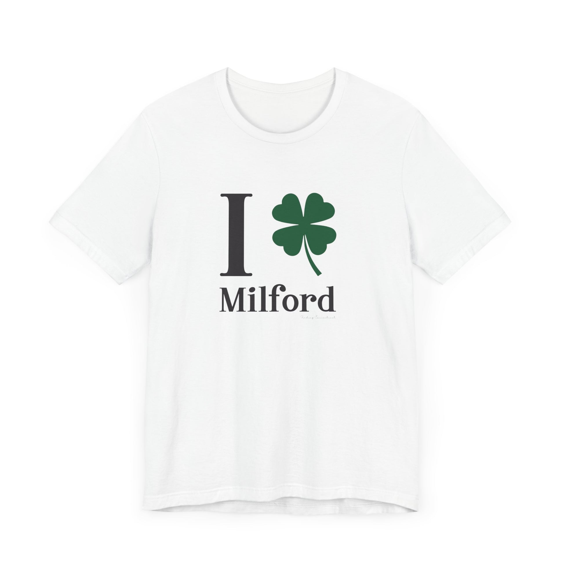 I Clover Milford // Milford Ct St Patrick's Day t shirts  // finding connecticut 