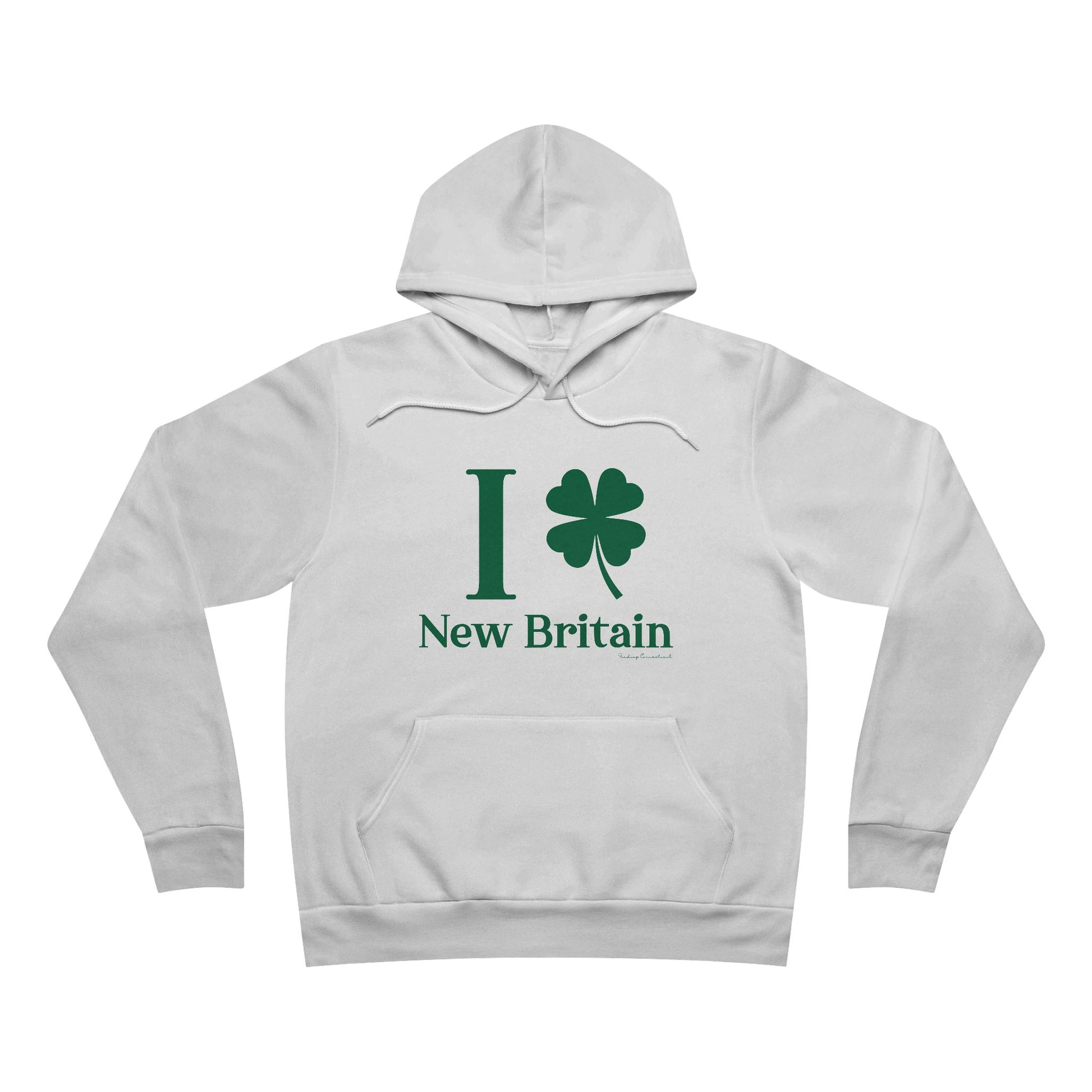 I Clover New Britain // New Britain Connecticut st. Patrick's day merch  hoodie sweatshirt // finding connecticut  