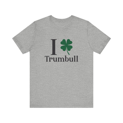 I Clover Trumbull // Trumbull ct st Patrick's day t shirts /// finding Connecticut   