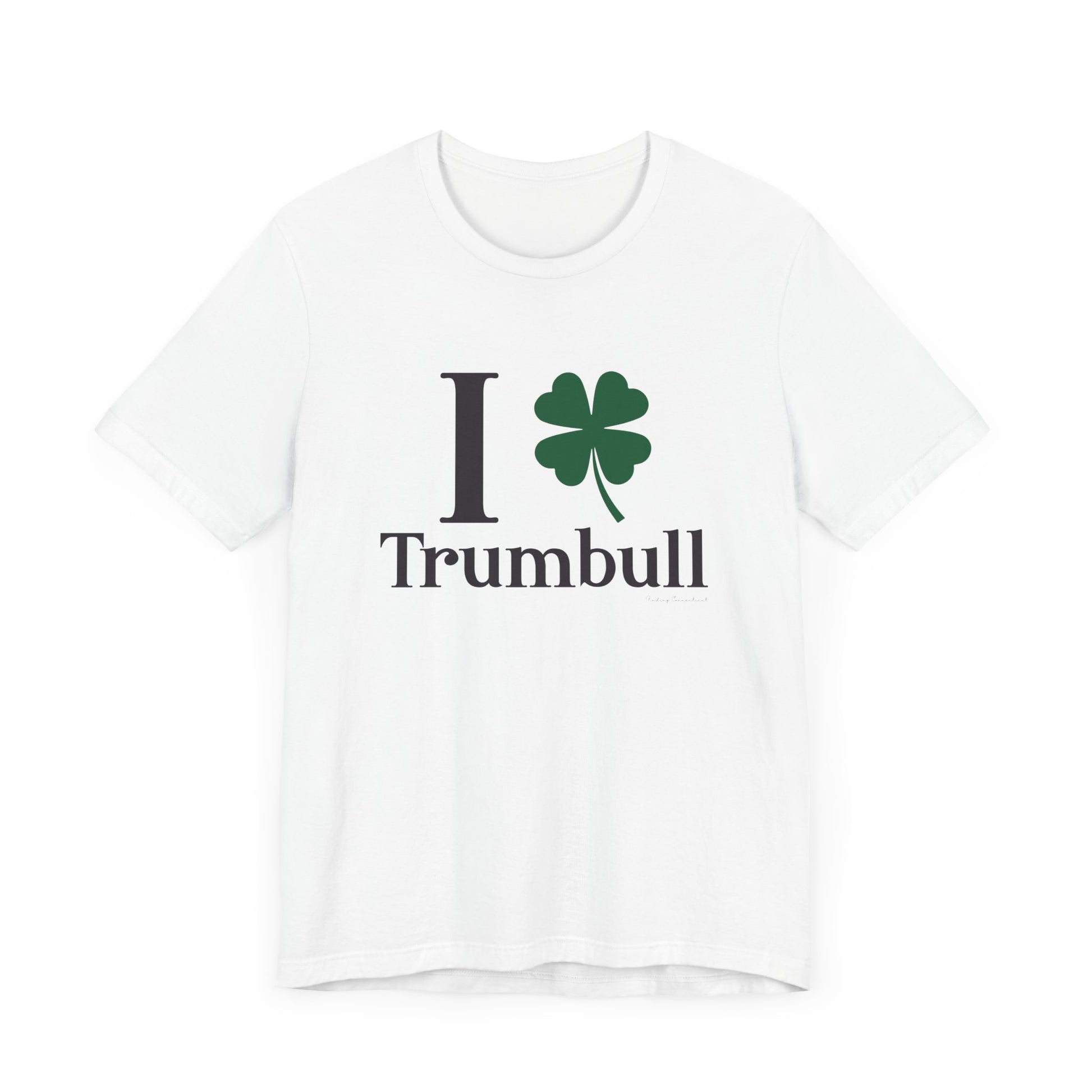 I Clover Trumbull // Trumbull ct st Patrick's day t shirts /// finding Connecticut   