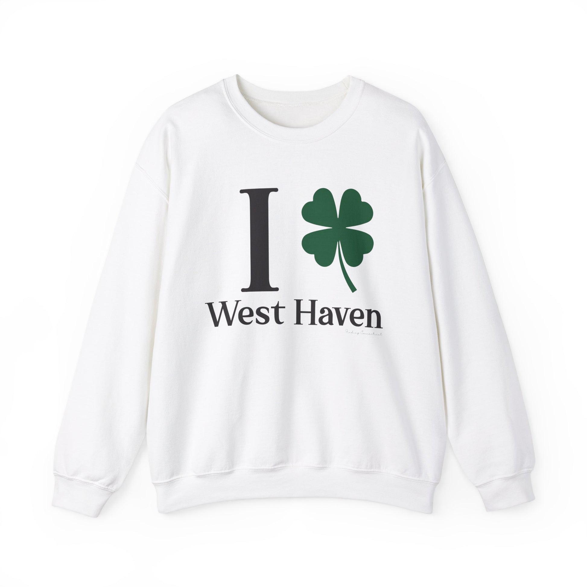 I Clover West Haven  // west haven CT  St. Patrickts day unisex sweatshirt // finding connecticut  