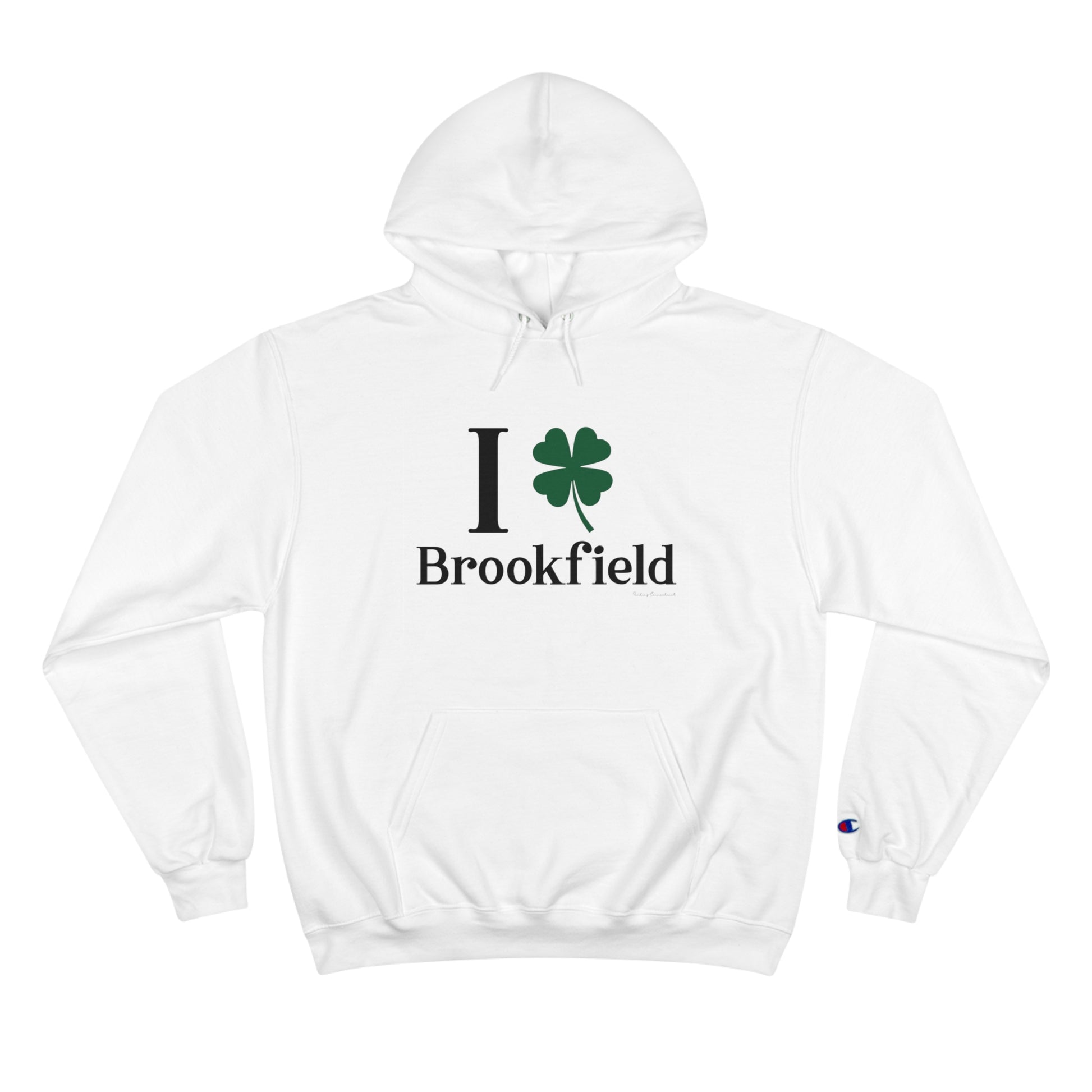 I Clover brookfield st patrick's champion hoodie sweatshirt.    / / brookfield, ct • Finding Conencticut