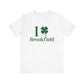 I Clover brookfield st patrick's day unisex  shirt/ / brookfield, ctonnecticut• Finding Connecticut   