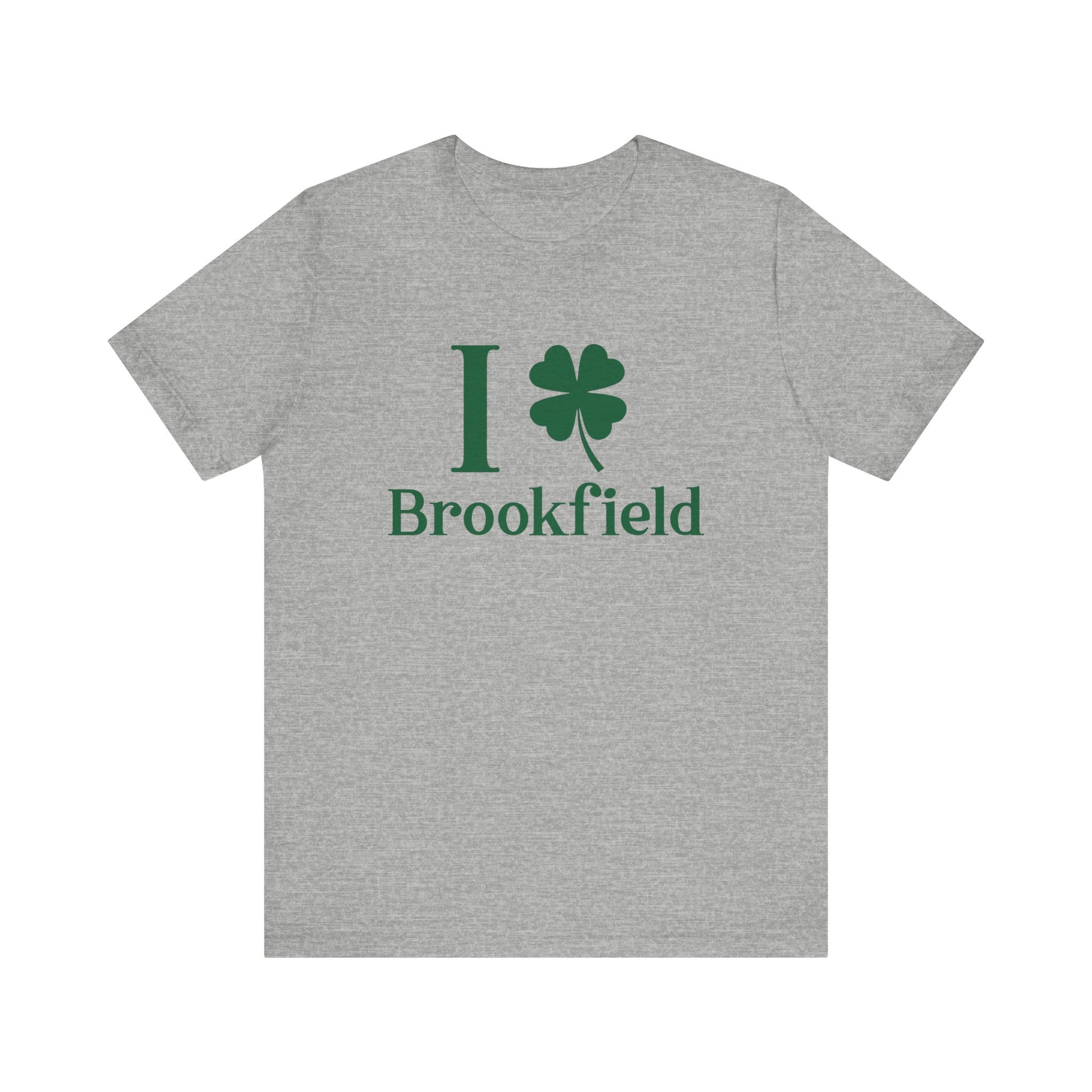I Clover brookfield st patrick's day unisex  shirt/ / brookfield, ctonnecticut• Finding Connecticut   