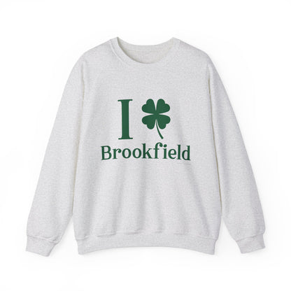 I Clover brookfield st patrick's day unisex  sweatshirt  / / brookfield, ctonnecticut• Finding Connecticut   