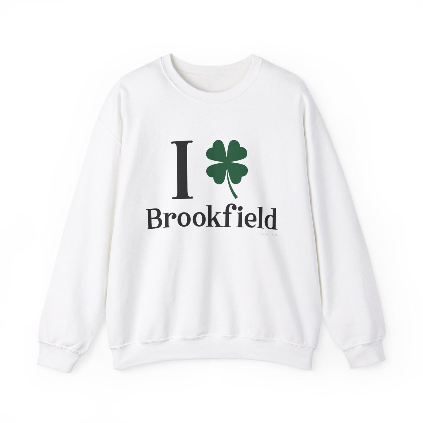 I Clover brookfield st patrick's unisex  sweatshirt.    / / brookfield, ct • Finding Conencticut