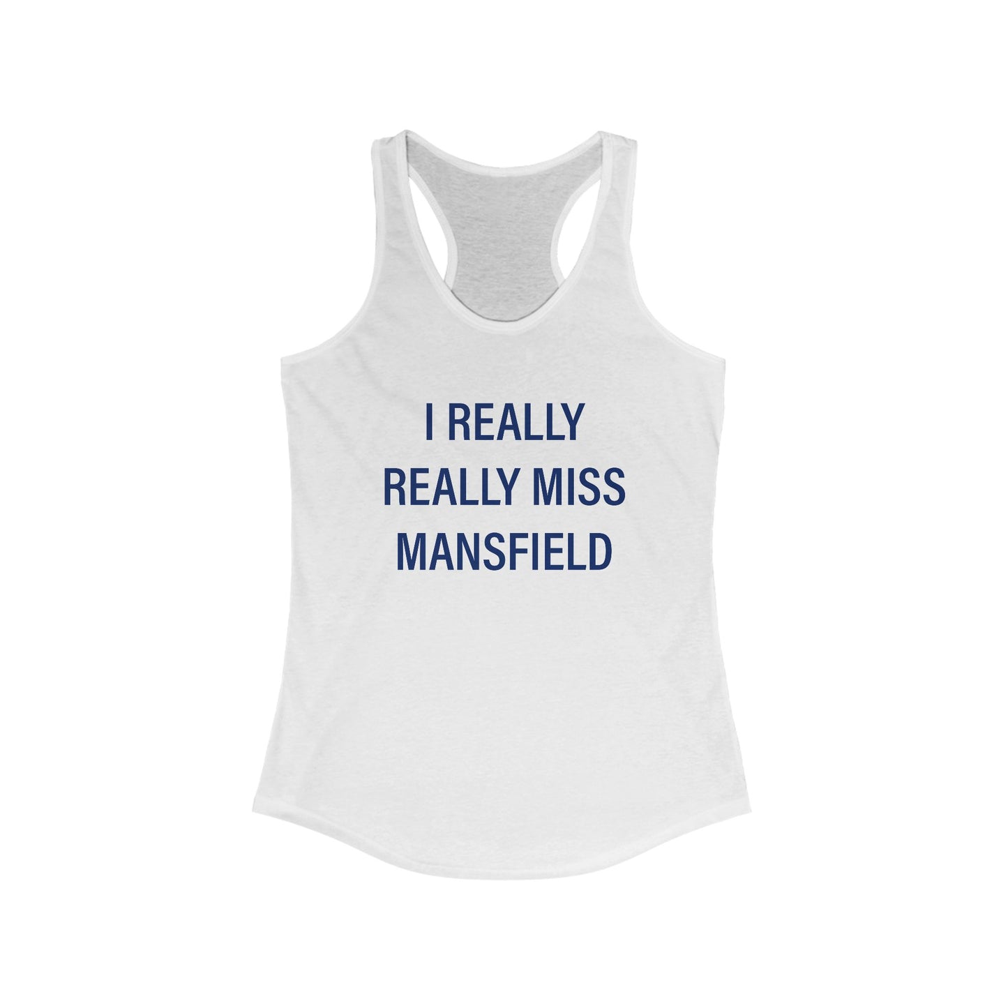 I Reallly Really Miss mansfield // Mansfield Connecticut womens tank top shirt // finding connecticut 
