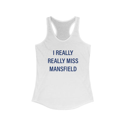 I Reallly Really Miss mansfield // Mansfield Connecticut womens tank top shirt // finding connecticut 