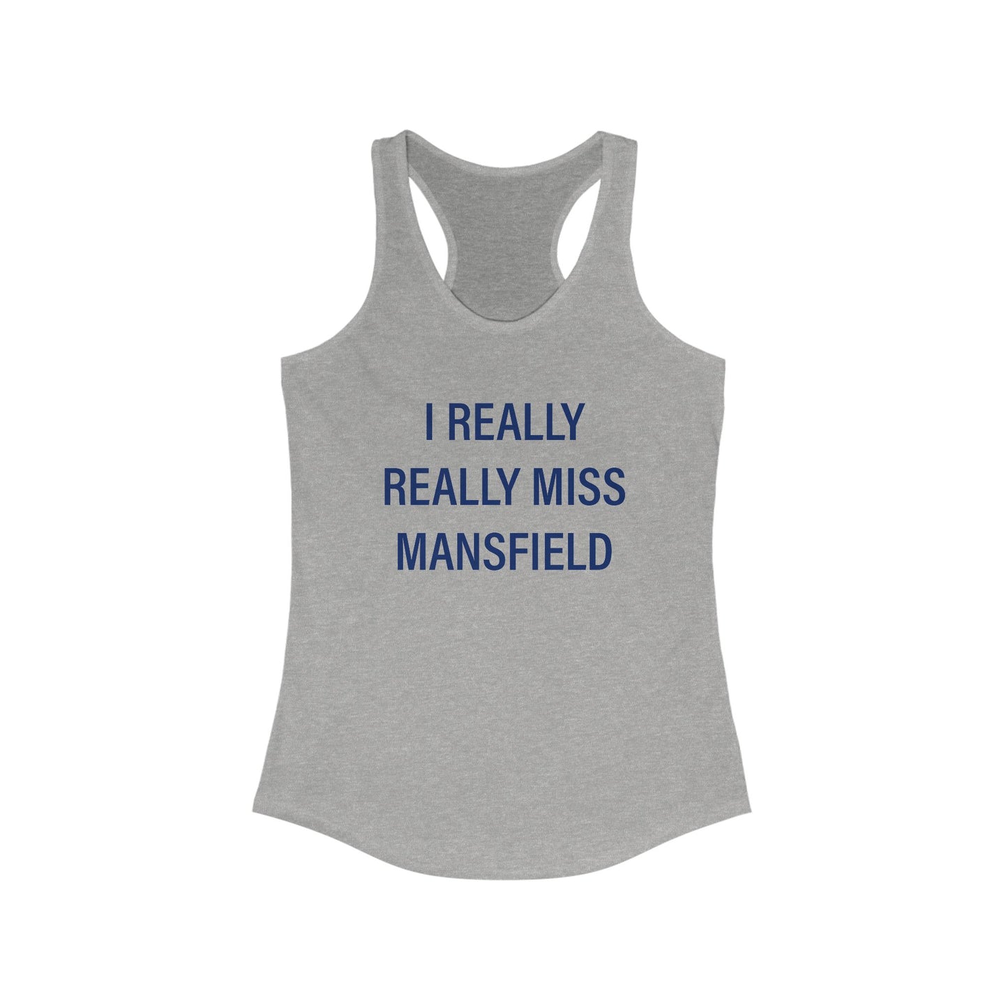 I Reallly Really Miss mansfield // Mansfield Connecticut womens tank top shirt // finding connecticut 
