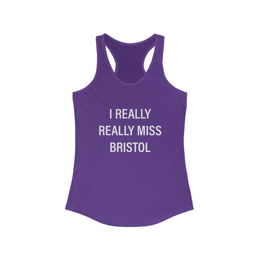 I Really Really Miss Bristol // Bristol CT women's tank top shirt / finding connecticut  