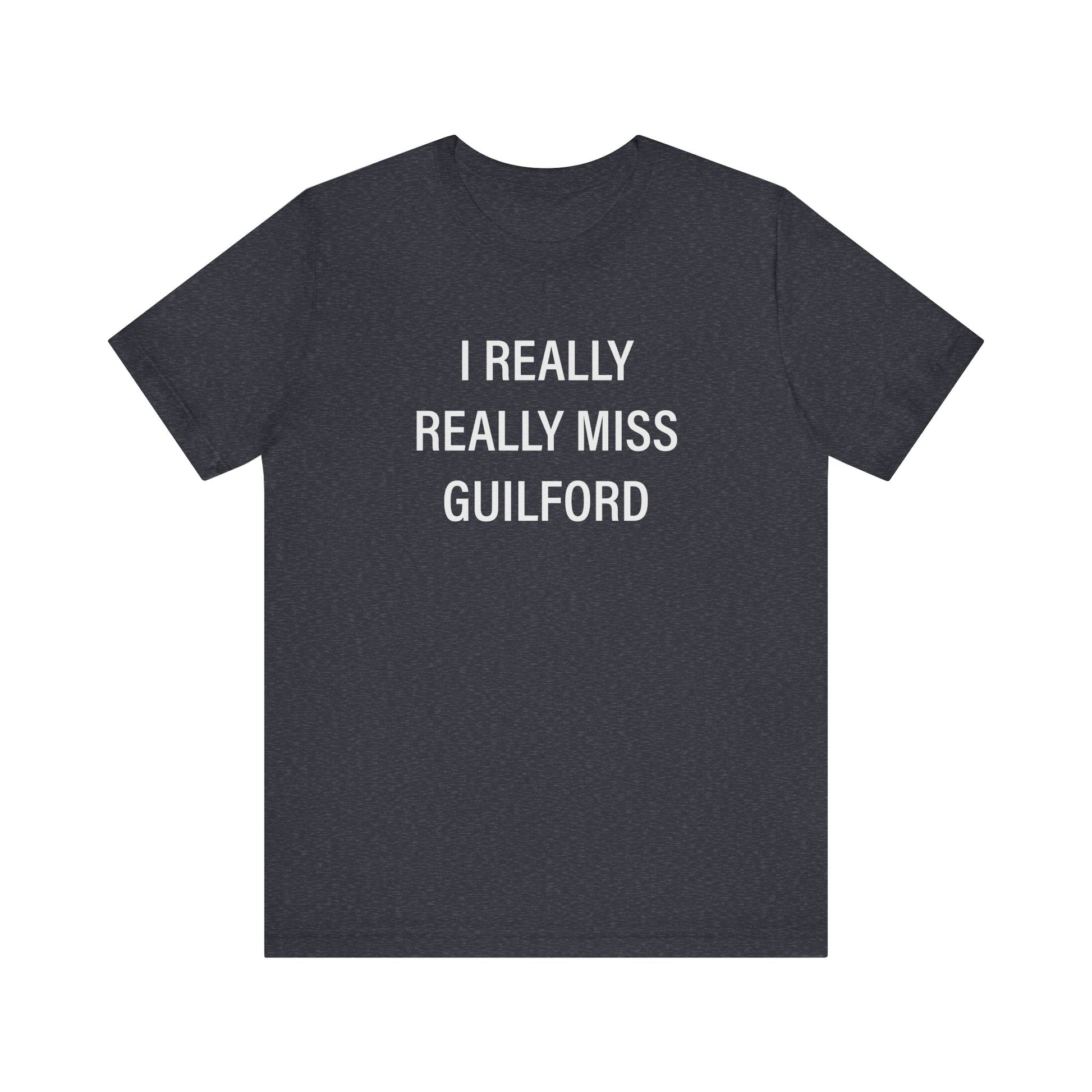 I Really Really Miss Guilford // Guilford CT t shirts // finding connecticut  