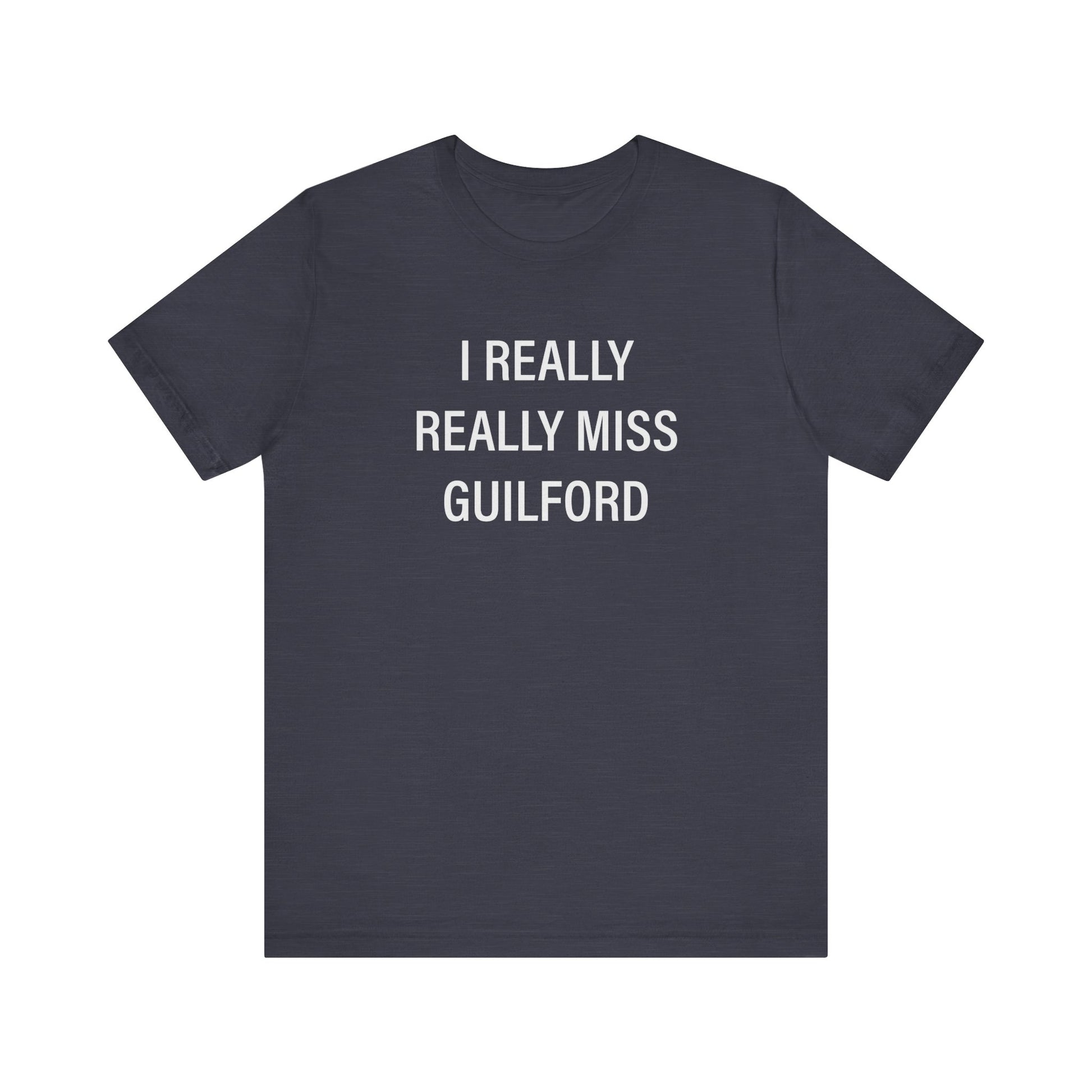 I Really Really Miss Guilford // Guilford CT t shirts // finding connecticut  
