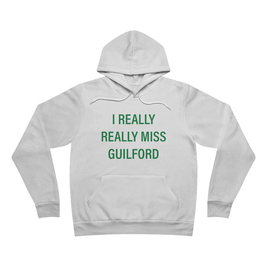 I Really Really Miss Guilford / Guilford Connecticut unisex hoodie sweatshirt // finding connecticut 