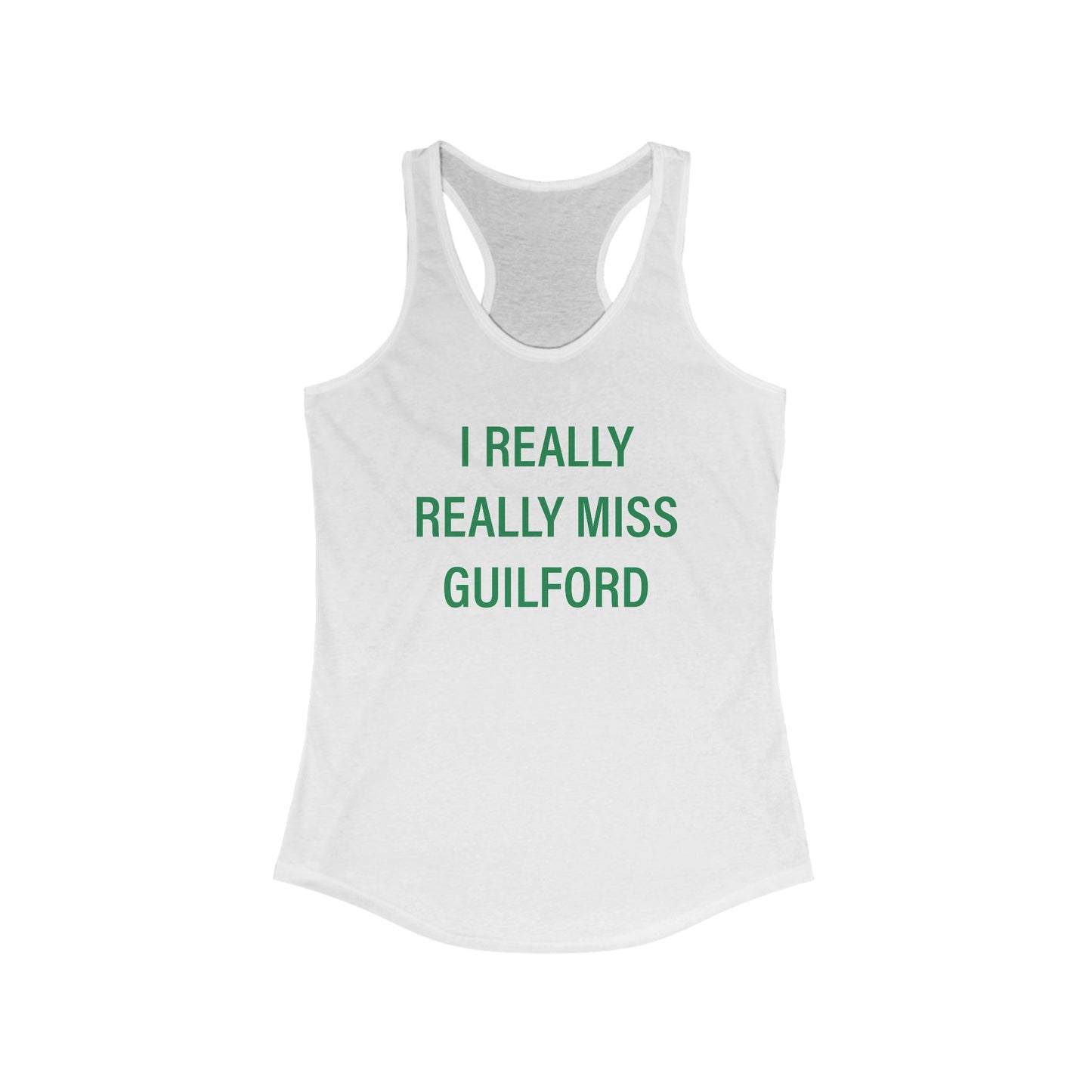 I Really Really Miss Guilford / Guilford Connecticut womens tank top shirts// finding connecticut 