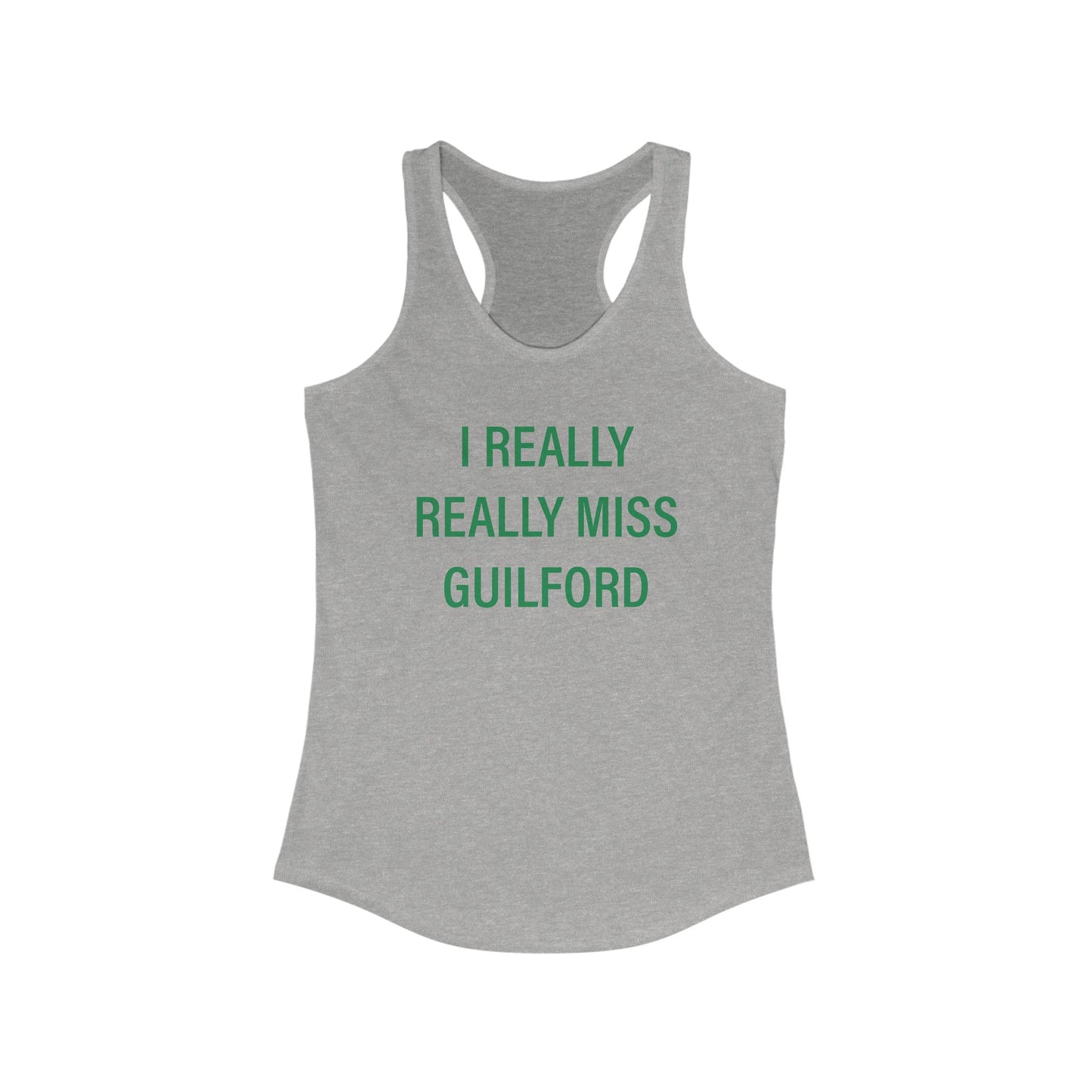 I Really Really Miss Guilford / Guilford Connecticut womens tank top shirts// finding connecticut 
