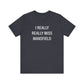 I Really Really Miss Mansfield // Mansfield CT unisex t shirts // finding connecticut 
