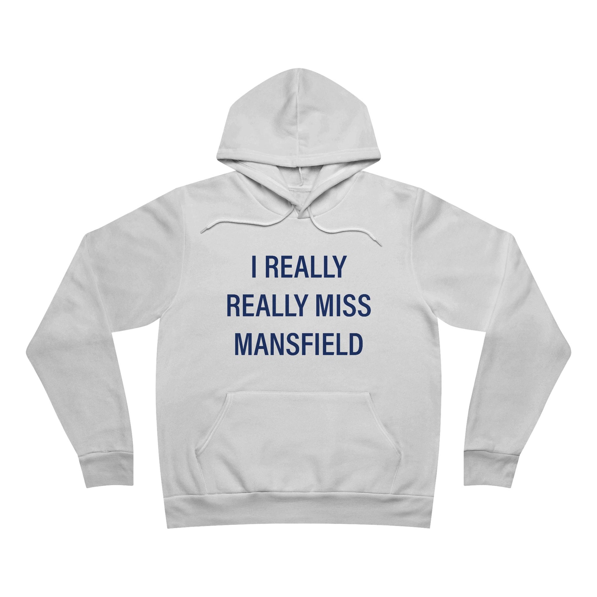 I Really Really Miss Mansfield // mansfield Connecticut unisex hoodie sweatshirt // finding connecticut 
