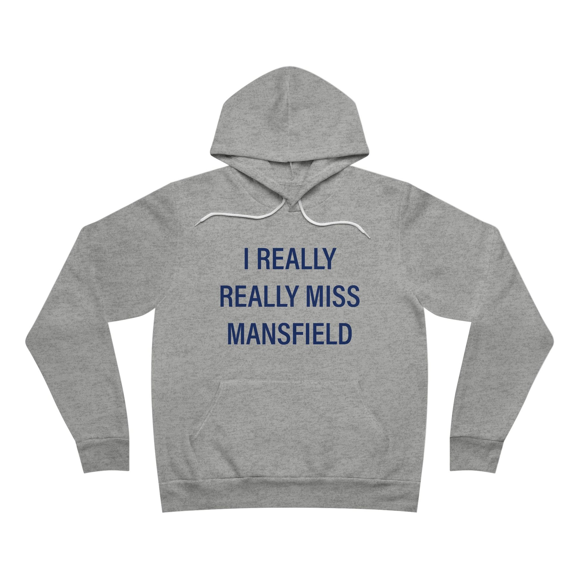I Really Really Miss Mansfield // mansfield Connecticut unisex hoodie sweatshirt // finding connecticut 