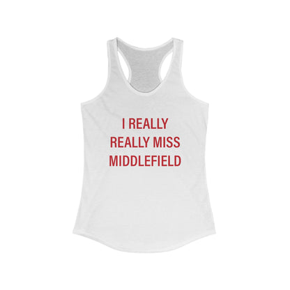 I Really Really Miss Middlefield // Middlefield Connecticut women's tank top shirt // finding connecticut  0
