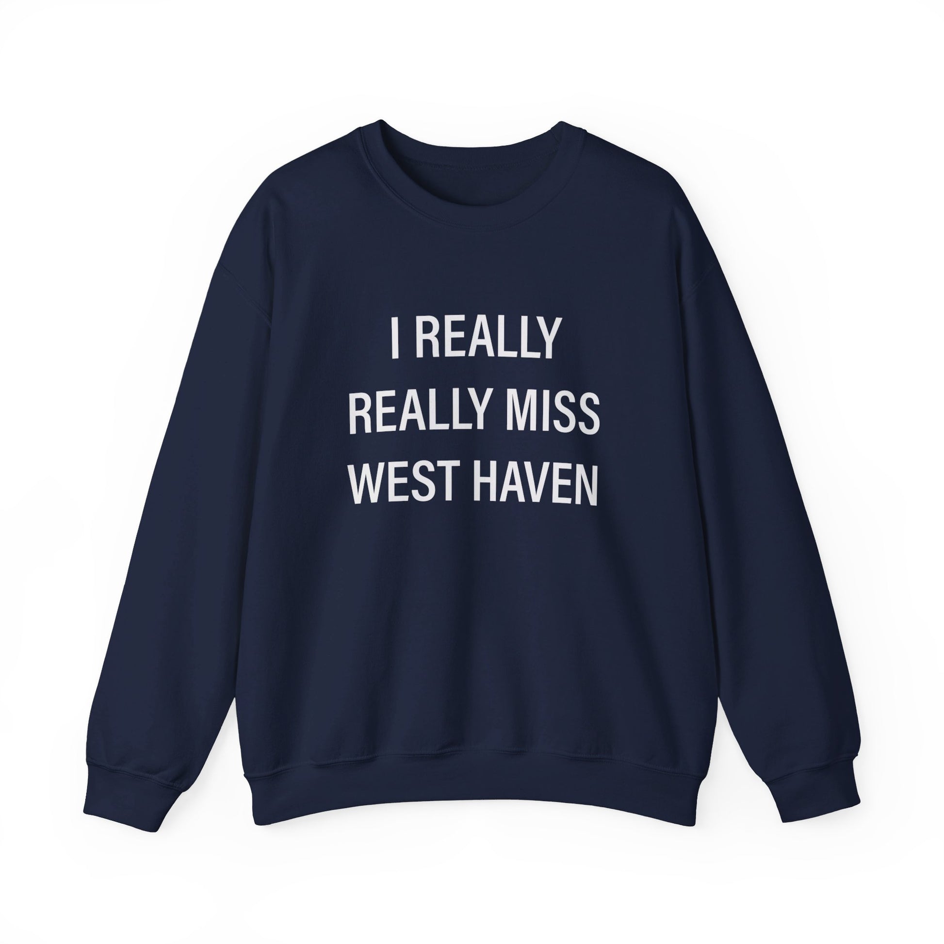 I Really Really Miss West Haven // West Haven CT sweatshirts  / finding connecticut 