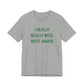 I Really Really Miss West Haven // West Haven Connecticut t shirts // finding connecticut 