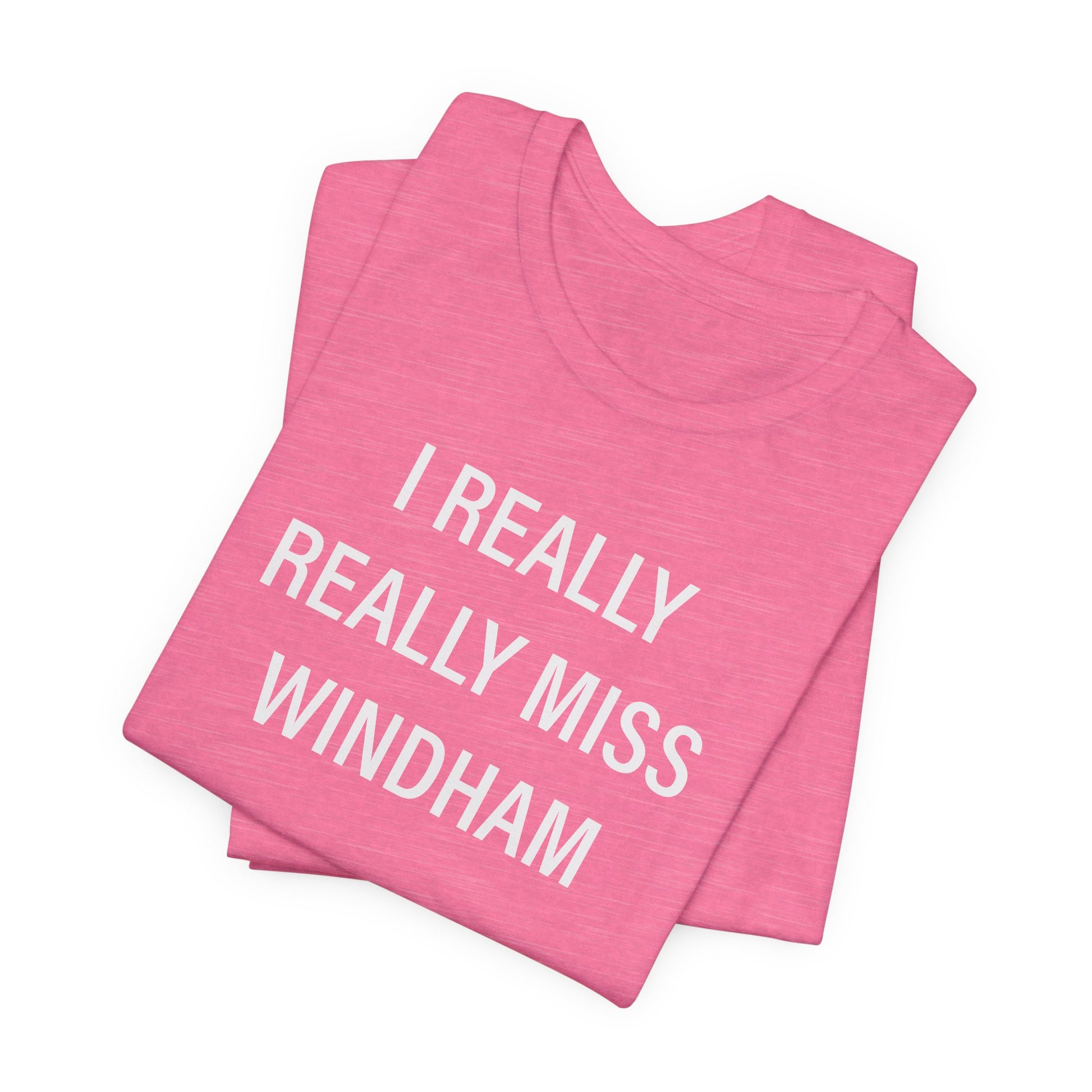I Really Really Miss Windham // Windham Ct t shirts // finding connecticut 