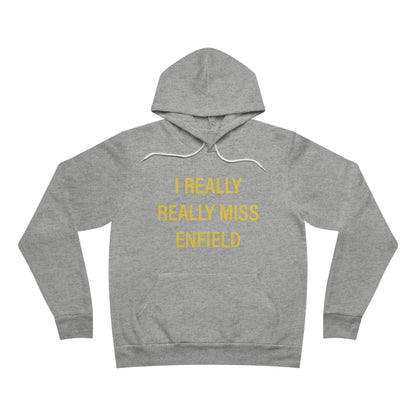 I Really Really miss Enfield // enfield Connecticut  unisex hoodie sweatsshirt /// finding connecticut 