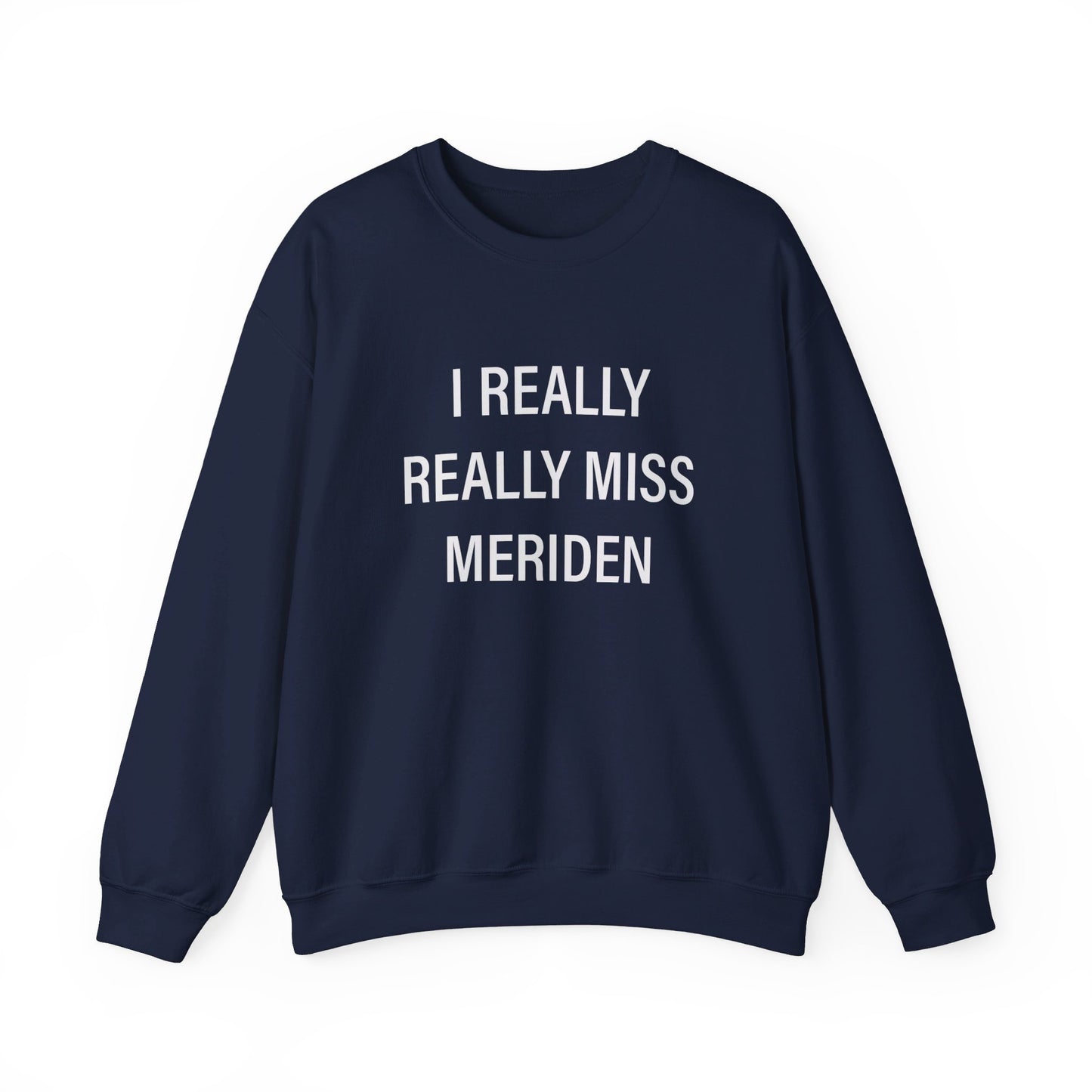 I Really Really miss Meriden // meriden ct sweatshirt  // finding connecticut 