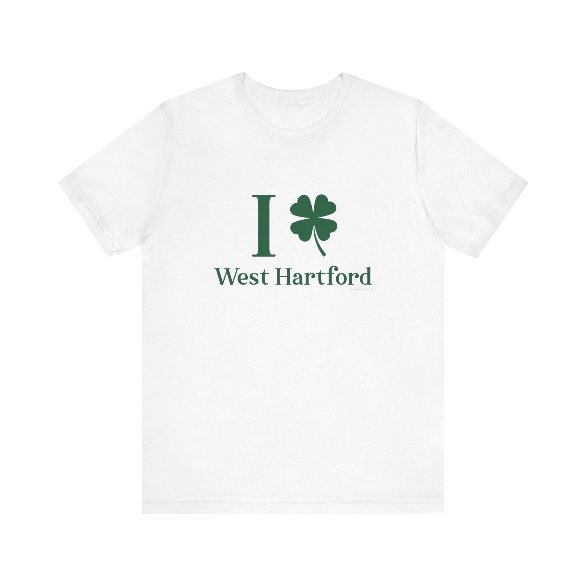 I clover West Hartford  /// West hartfod CT st patricks day  unisex t shirt  / finding connecticut
