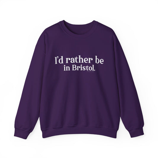 I'd rather be in Bristol // Bristol CT sweatshirts  // finding connecticut  