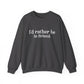 I'd rather be in Bristol // Bristol CT sweatshirts  // finding connecticut  