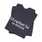 I'd rather be in Bristol // Bristol CT t shirts // finding connecticut  