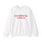 I'd rather be in Bristol // Bristol connecticut  sweatshirt // finding connecticut 
