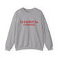 I'd rather be in Bristol // Bristol connecticut  sweatshirt // finding connecticut 