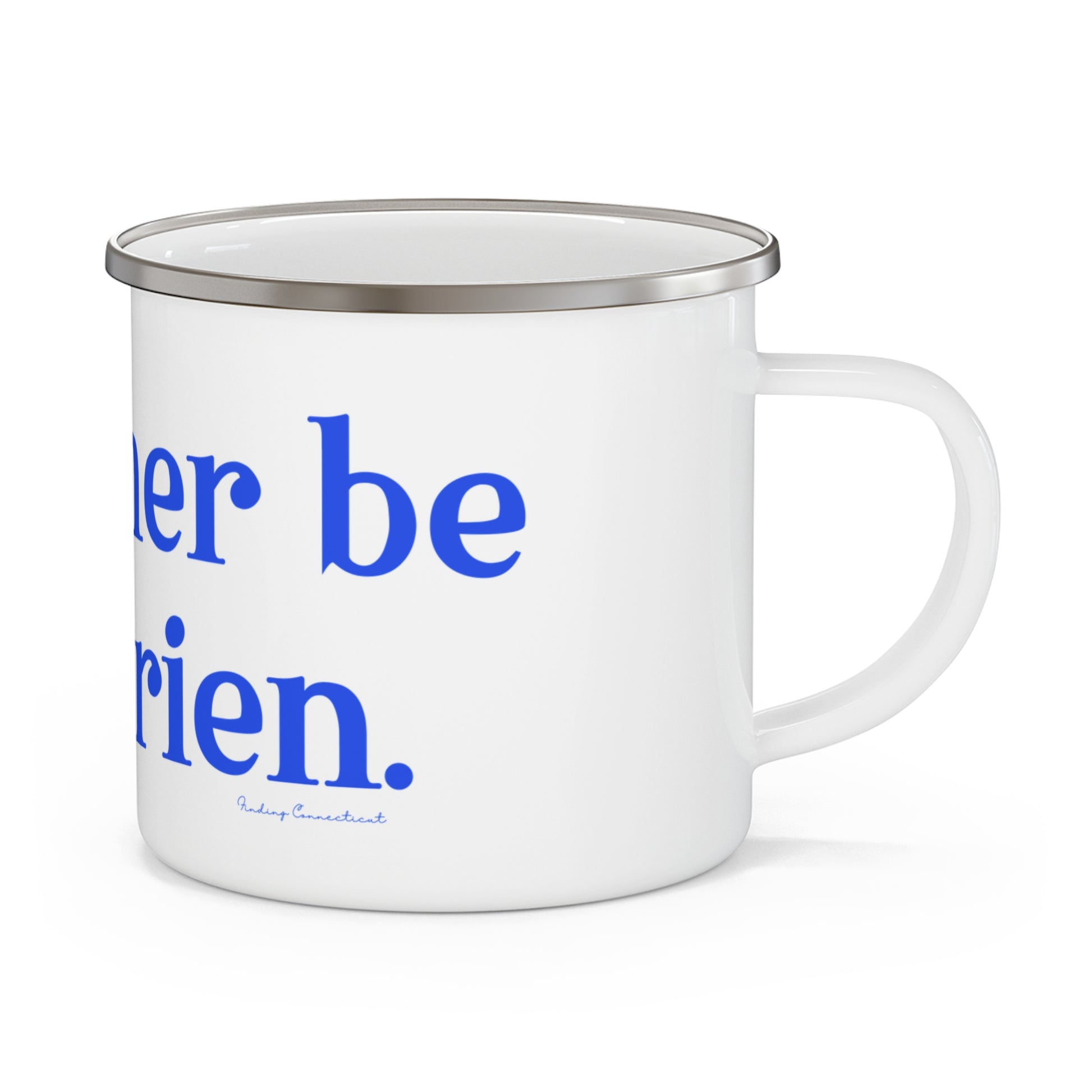 I'd rather be in Darien // Darien connecticut camping mugs // finding connecticut 
