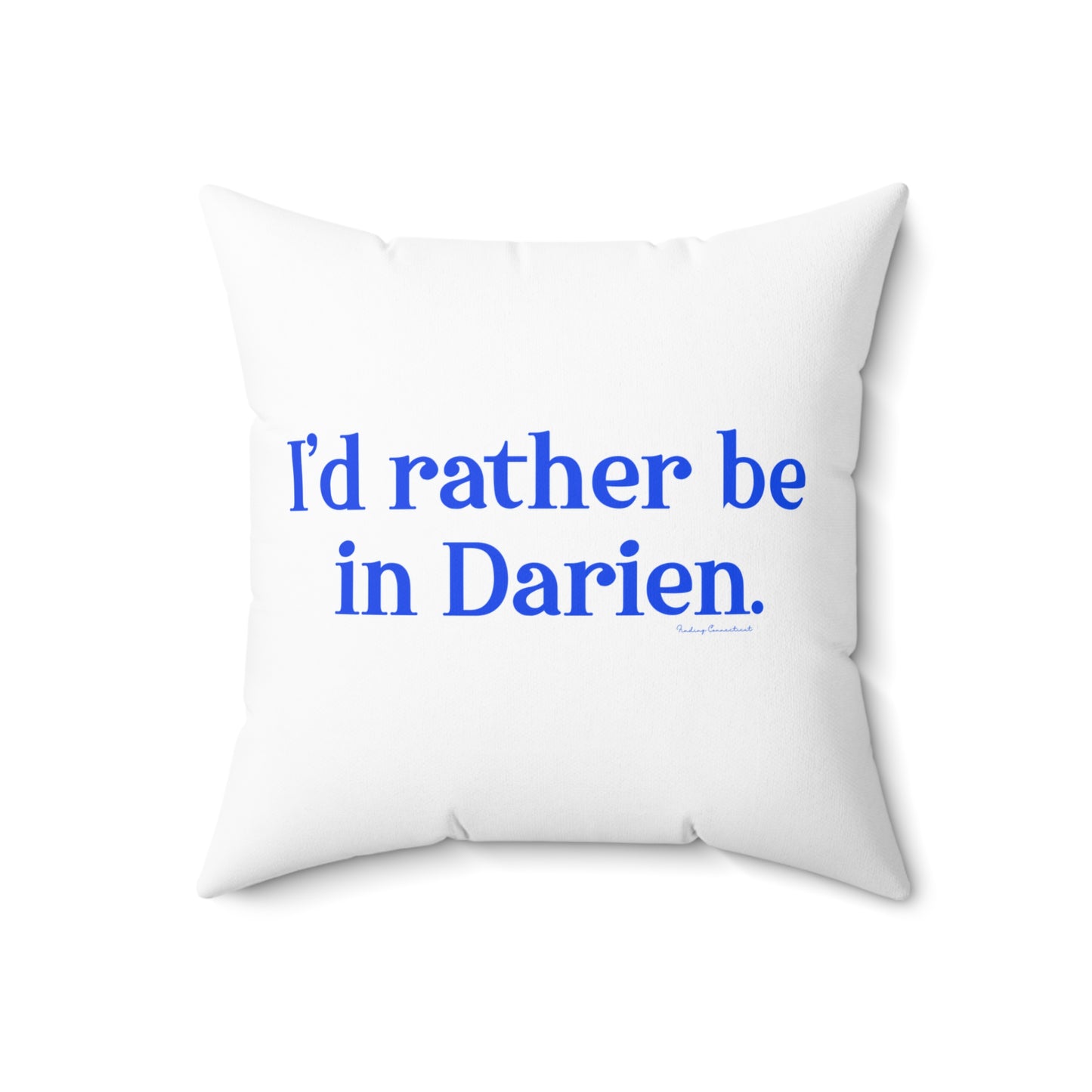 I'd rather be in Darien // Darien connecticut pillows // finding connecticut 