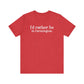 I'd rather be in Farmington // Farmington CT unisex t shirt // Finding Connecticut 