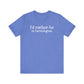 I'd rather be in Farmington // Farmington CT unisex t shirt // Finding Connecticut 