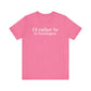 I'd rather be in Farmington // Farmington CT unisex t shirt // Finding Connecticut 