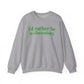 I'd rather be in Glastonbury // Glastonbury Connecticut unisex sweatshirts  // finding connecticut 