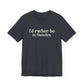 I'd rather be in Hamden // hamden CT t shirts  // finding connecticut  