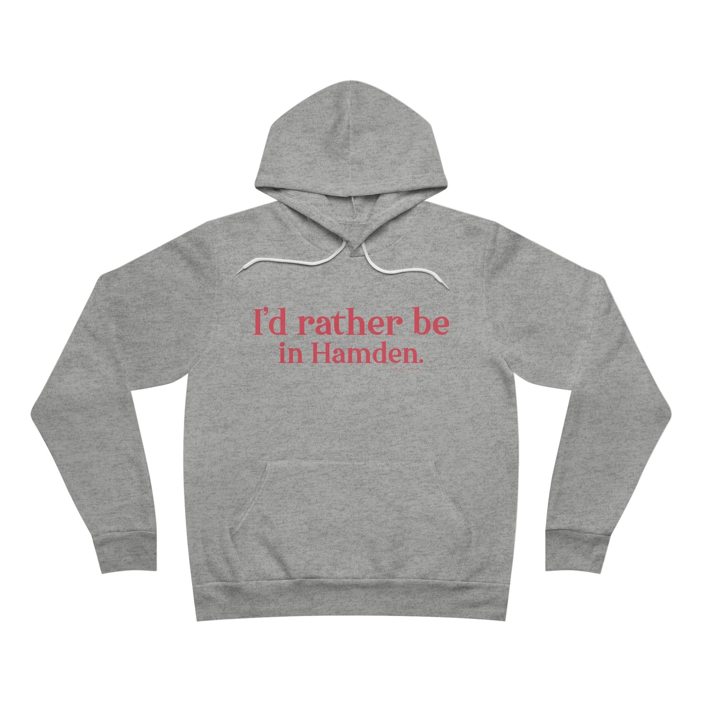 I'd rather be in Hamden // hamden connecticut hoodie sweatshirts   // finding connecticut   1