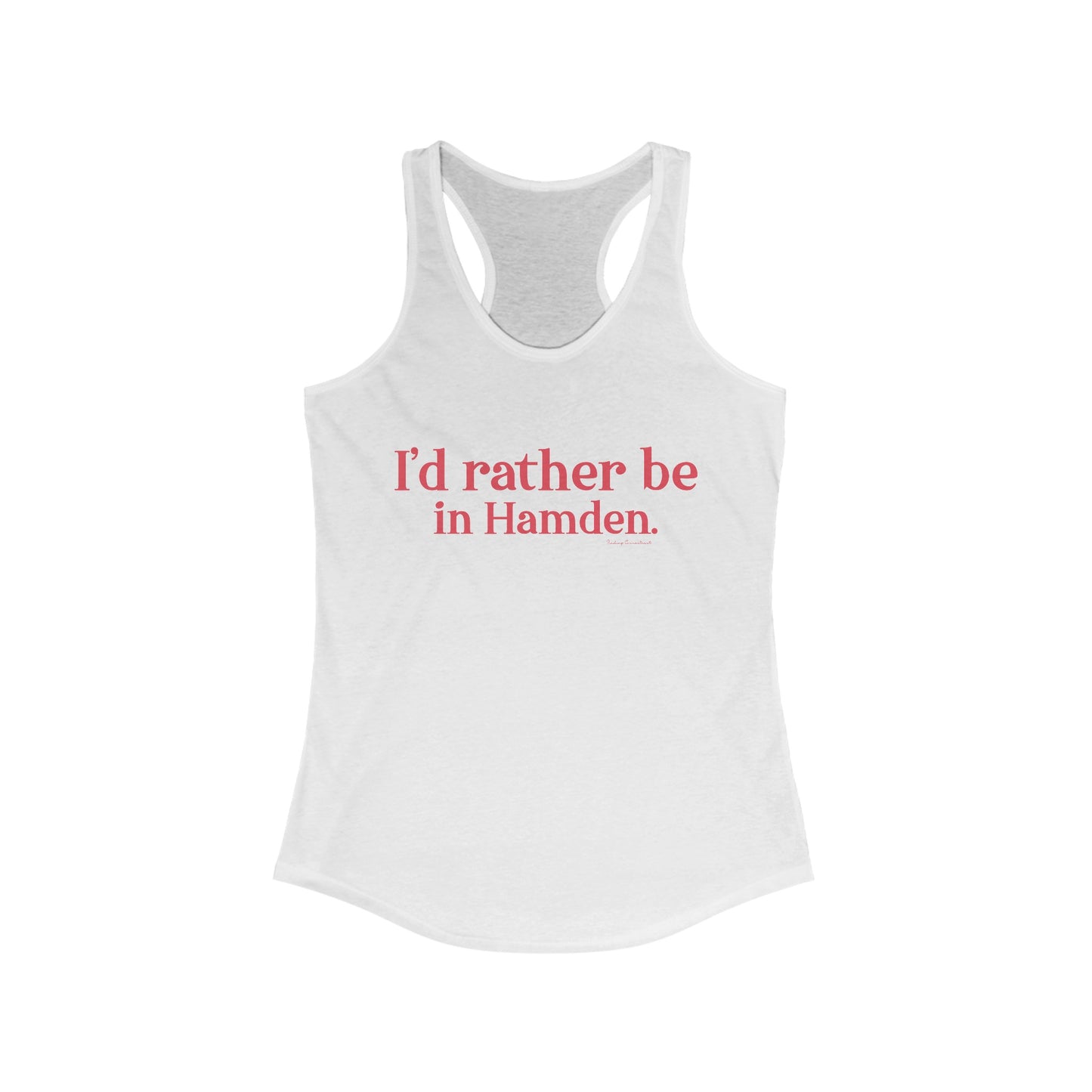 I'd rather be in Hamden // hamden connecticut tank top shirts   // finding connecticut  