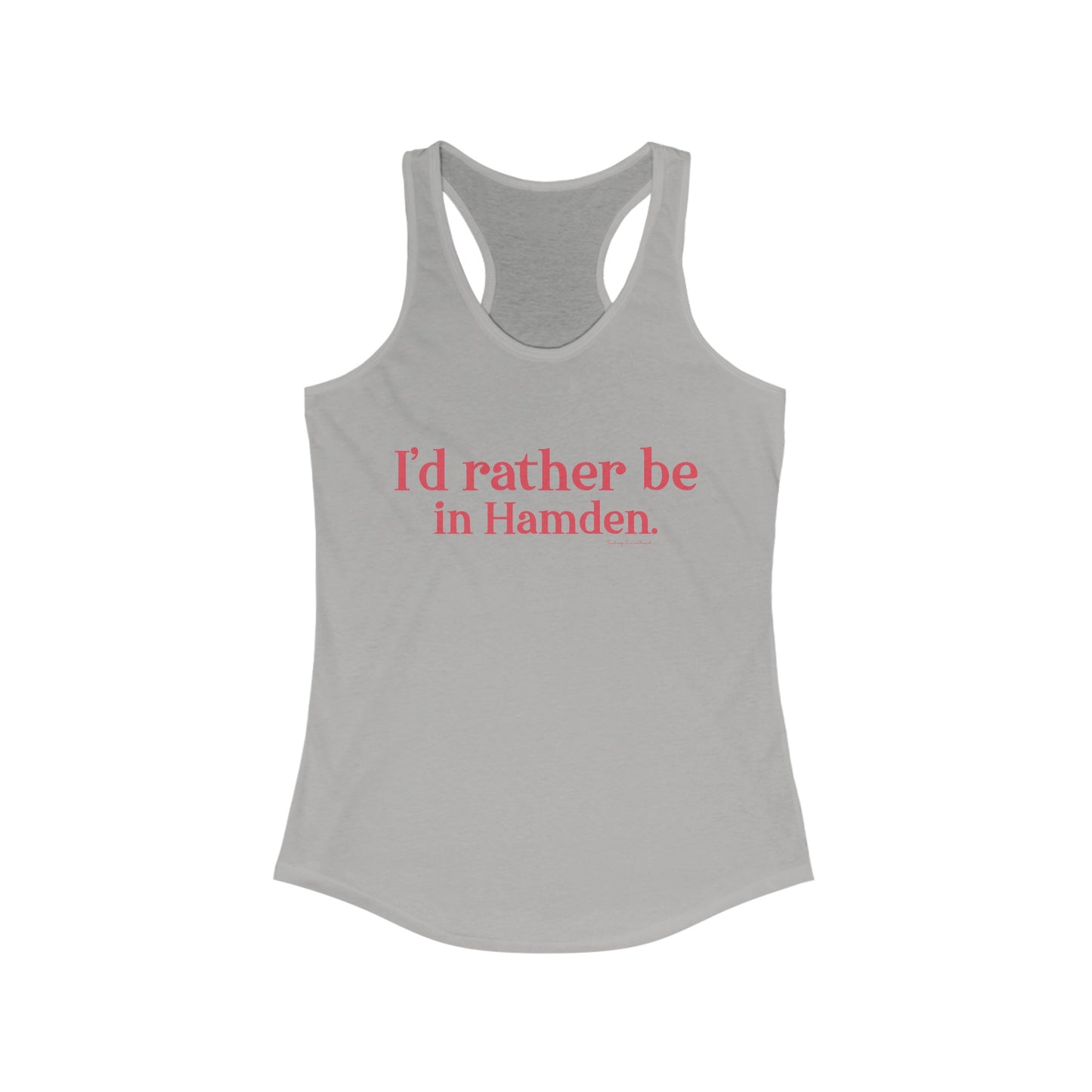I'd rather be in Hamden // hamden connecticut tank top shirts   // finding connecticut  