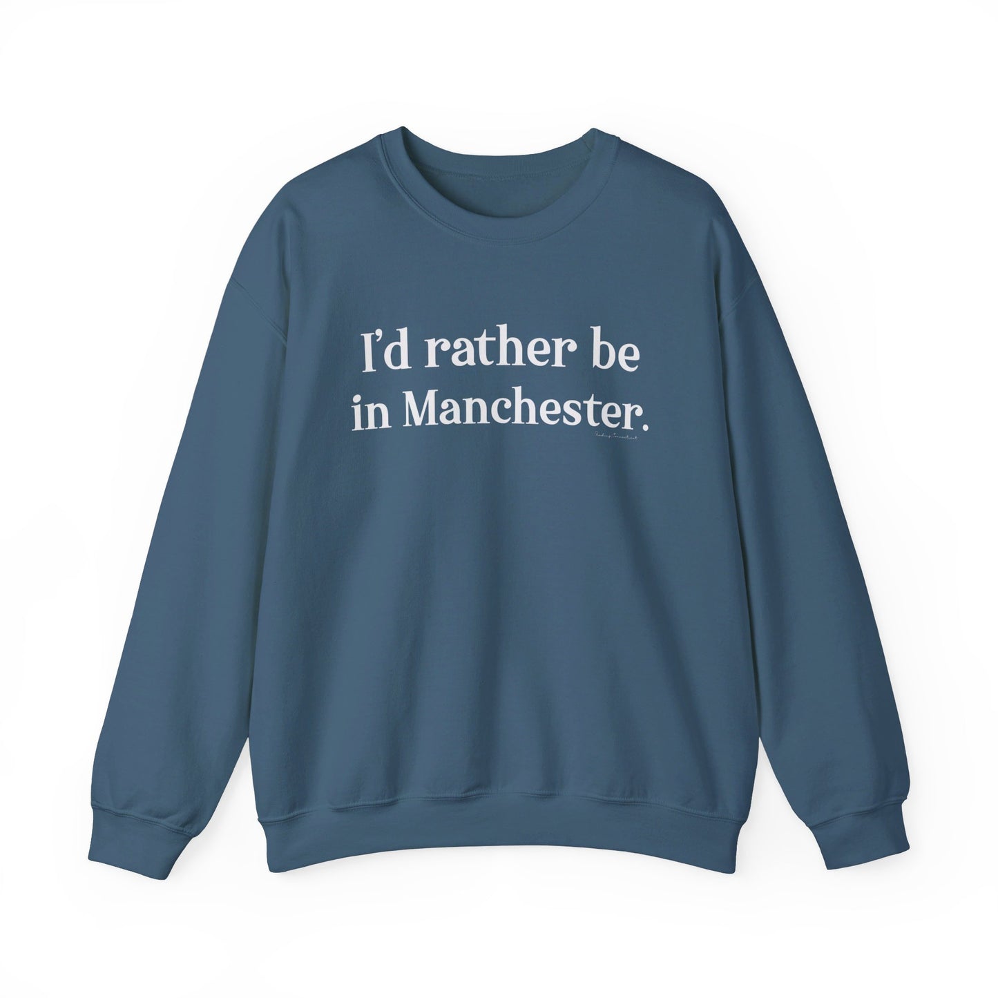 I'd rather be in Manchester // Manchester CT sweatshirt   // finding connecticut  