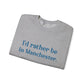 I'd rather be in Manchester // Manchester Connecticut sweatshirt // finding connecticut 