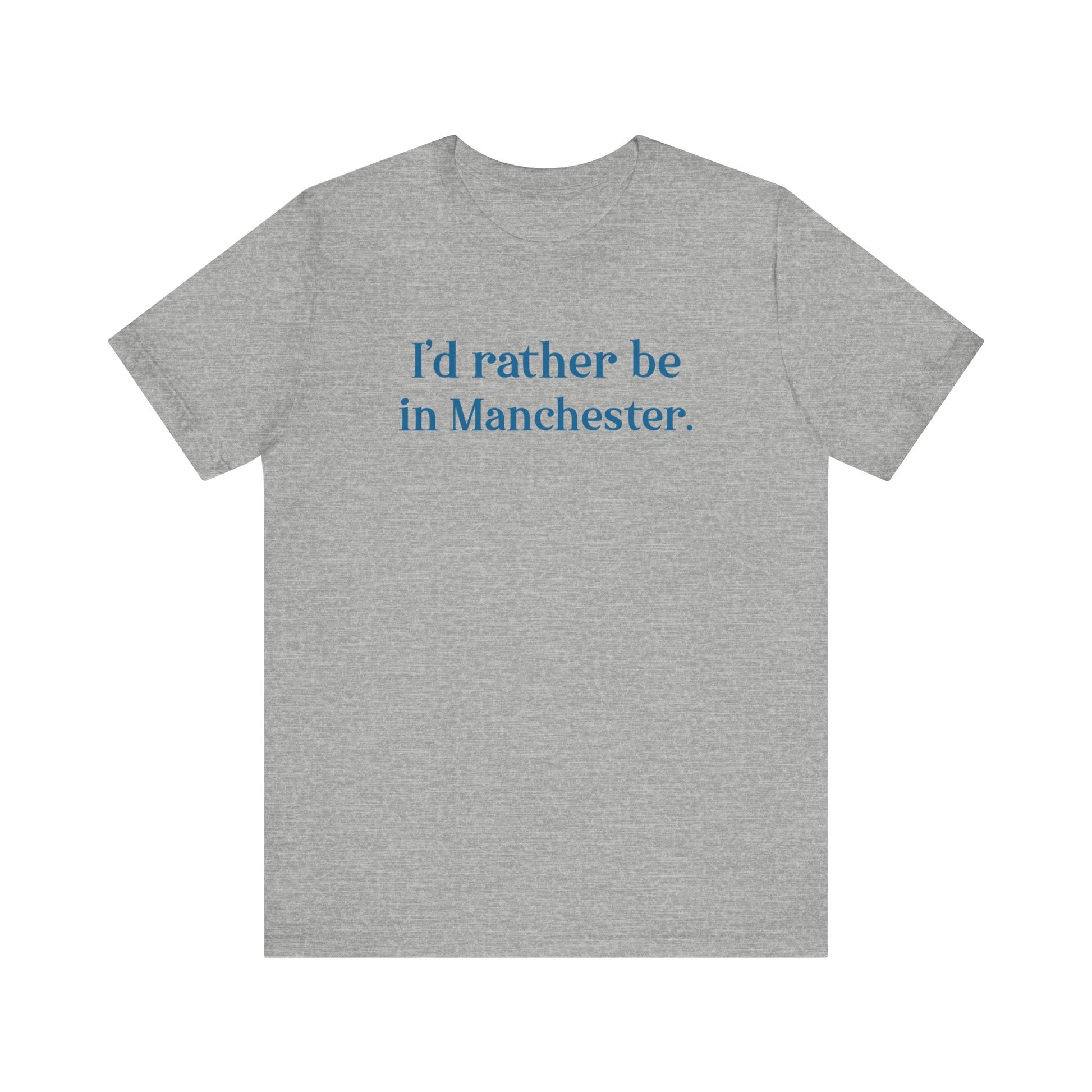 I'd rather be in Manchester // Manchester Connecticut t shirt  // finding connecticut  